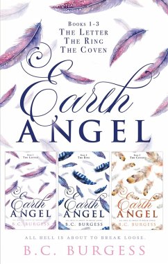 Earth Angel: Books 1-3 (eBook, ePUB) - Burgess, B. C.