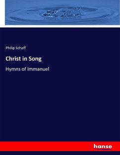 Christ in Song - Schaff, Philip