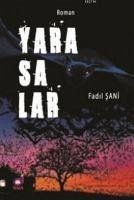 Yarasalar - Sani, Fadil