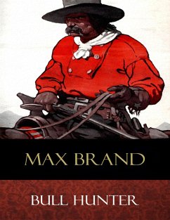 Bull Hunter (eBook, ePUB) - Brand, Max