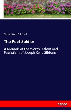 The Poet Soldier - Sizer, Nelson; Buell, P. L