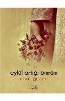 Eylül Artigi Ömrüm - Göcer, Musa