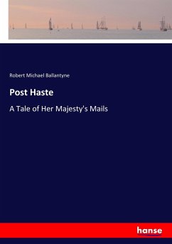 Post Haste - Ballantyne, Robert Michael
