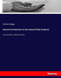 General introduction to the study of Holy Scripture