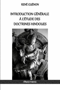 Introduction générale à l'étude des doctrines hindoues - Guénon, René