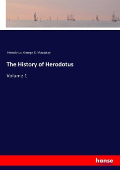 The History of Herodotus - Herodotus; Macaulay, George C.