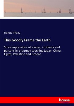 This Goodly Frame the Earth - Tiffany, Francis