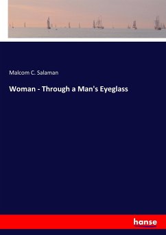 Woman - Through a Man's Eyeglass - Salaman, Malcom C.