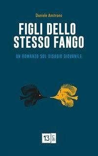 Figli dello stesso fango - Amitrano, Daniele