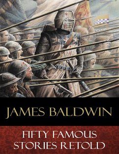 Fifty Famous Stories Retold (eBook, ePUB) - Baldwin, James