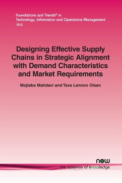 Designing Effective Supply Chains in Strategic Alignment with Demand Characteristics and Market Requirements - Mahdavi, Mojtaba; Olsen, Tava Lennon