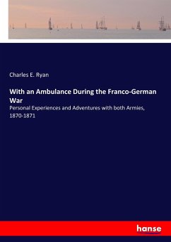 With an Ambulance During the Franco-German War - Ryan, Charles E.