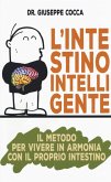 L' intestino intelligente. Il metodo per vivere in armonia con il proprio intestino