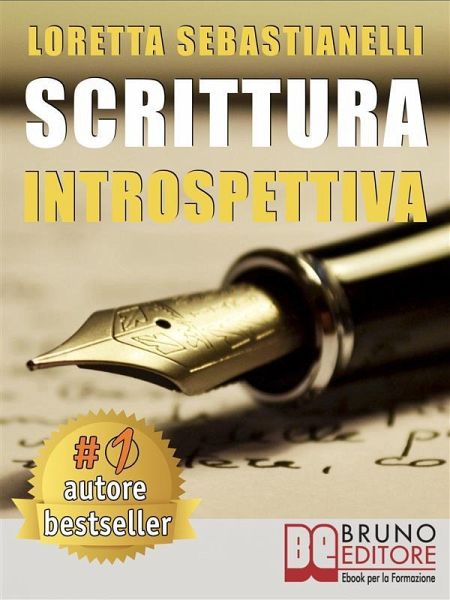 Scrittura Introspettiva (eBook, ePUB) Scrittura Introspettiva (eBook, ePUB)