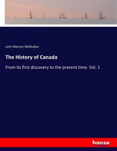 The History of Canada - Mcmullen, John Mercier