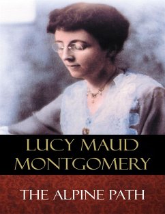 The Alpine Path (eBook, ePUB) - Maud Montgomery, Lucy