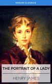 The Portrait of a Lady (Dream Classics) (eBook, ePUB)