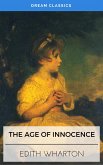 The Age of Innocence (Dream Classics) (eBook, ePUB)