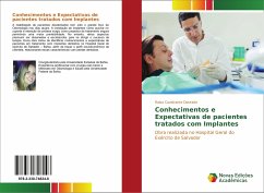 Conhecimentos e Expectativas de pacientes tratados com Implantes - Cavalcante Dourado, Raísa