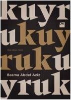Kuyruk - Abdel Aziz, Basma