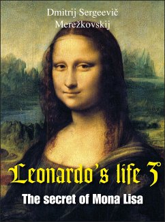 Leonardo's life 3 (eBook, ePUB) - Sergéevic Merežkovskij, Dmitrij