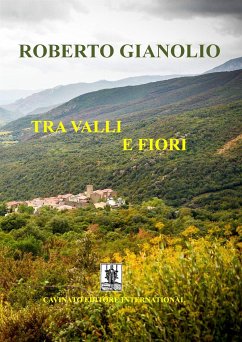 Tra valli e fiori (eBook, ePUB) - Gianolio, Roberto