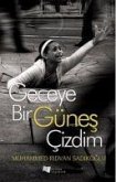 Geceye Bir Günes Cizdim