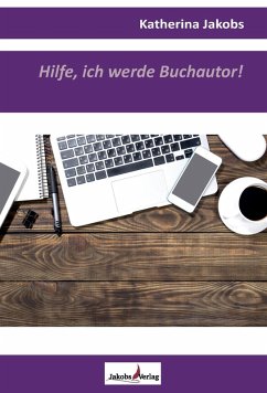 Cover Hilfe, ich werde Buchautor!
