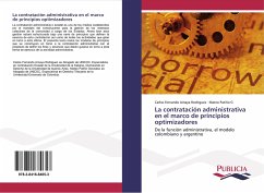 La contratación administrativa en el marco de principios optimizadores - Amaya Rodriguez, Carlos Fernando;Patiño G, Mateo