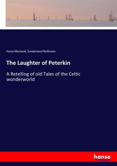 The Laughter of Peterkin - Macleod, Fiona; Rollinson, Sunderland