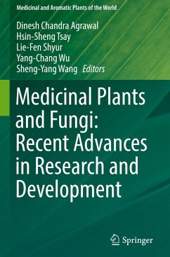 Medicinal Plants and Fungi: Recent Advances in Research and Development