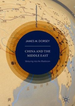 China and the Middle East - Dorsey, James M.