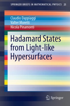 Hadamard States from Light-like Hypersurfaces - Dappiaggi, Claudio;Moretti, Valter;Pinamonti, Nicola