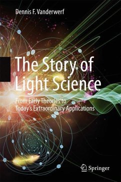 The Story of Light Science - Vanderwerf, Dennis F.