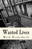 Wasted Lives, a Detective Mike Bridger Novel (eBook, ePUB)