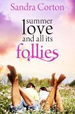 Summer Love And All Its Follies (eBook, ePUB)