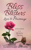 Bliss and Blisters in Love & Marriage (eBook, ePUB)
