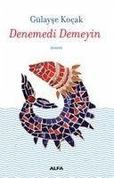 Denemedi Demeyin - Kocak, Gülayse