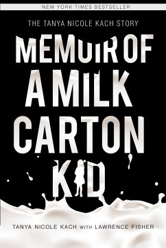 Memoir of a Milk Carton Kid - Fisher, Lawrence H.; Kach, Tanya Nicole