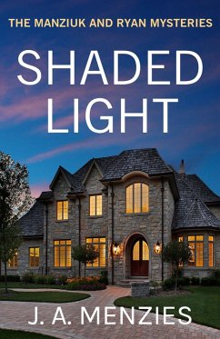 Cover Shaded Light: The Case of the Tactless Trophy Wife: A Paul Manziuk and Jacquie Ryan Mystery (The Manziuk and Ryan Mysteries, #1) (eBook, ePUB)
