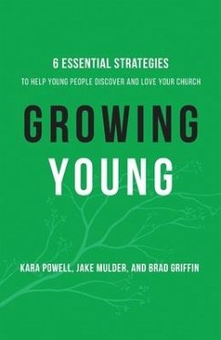 Growing Young - Powell, Kara; Mulder, Jake; Griffin, Brad