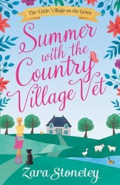 Summer with the Country Village Vet - Stoneley, Zara