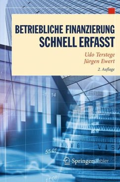 Betriebliche Finanzierung ¿ Schnell erfasst - Terstege, Udo;Ewert, Jürgen