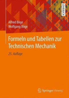 Formeln und Tabellen zur Technischen Mechanik - Böge, Alfred;Böge, Wolfgang