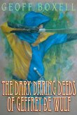 The Dark Daring Deeds of Geffrey ðe Wulf (eBook, ePUB)