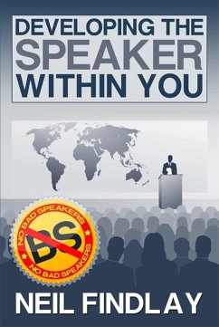 Developing The Speaker Within You (eBook, ePUB) - Findlay, Neil