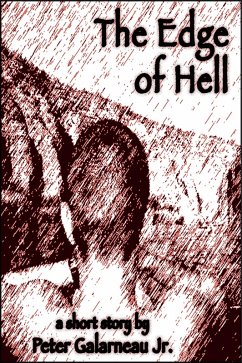 Edge of Hell (eBook, ePUB) - Jr., Peter Galarneau