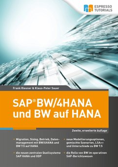 SAP BW/4HANA und BW auf HANA - Riesner, Frank;Sauer, Klaus-Peter