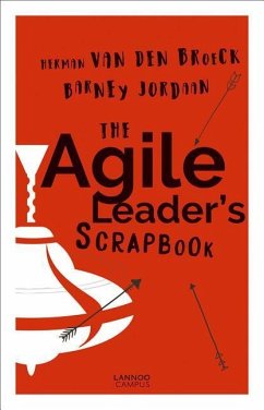 The Agile Leader's Scrapbook - Broeck, Herman Van Den; Jordaan, Barney