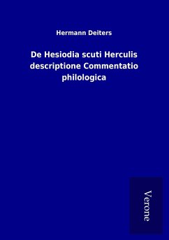 De Hesiodia scuti Herculis descriptione Commentatio philologica - Deiters, Hermann